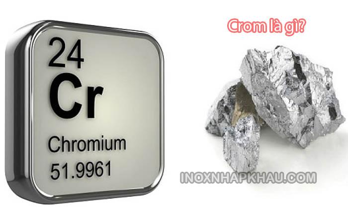 Crom (Cr) là gì? Ứng dụng cr như thế nào? - Inox nhập khẩu